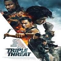 Triple Threat (2019) Full Movie Watch Online HD Print Free Download