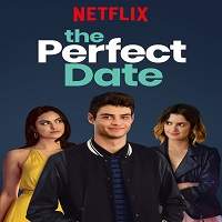 The Perfect Date (2019) Hindi Dubbed Full Movie Watch Online HD Free Download