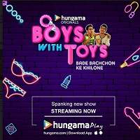 Boys With Toys (2019) Hindi Season 1 Complete Watch Online HD Print Free Download