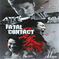 Fatal Contact (2006) Hindi Dubbed Full Movie Watch Online HD Print Free Download