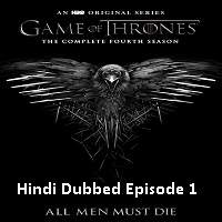 Game Of Thrones Season 4 (2014) Hindi Dubbed [Episode 1] Watch Online HD Free Download