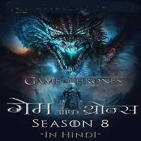 Game Of Thrones Season 8 (2019) Hindi Dubbed [Episode 1] Watch Online HD Free Download