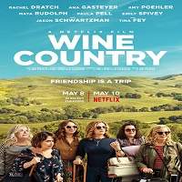 Wine Country (2019) Hindi Dubbed Full Movie Watch Online HD Free Download