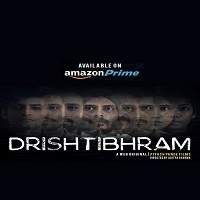 Drishtibhram (2019) Hindi Season 1 Watch Online HD Print Free Download