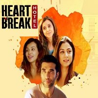Heartbreak Hotel 2019 Hindi Season 1 Complete Watch