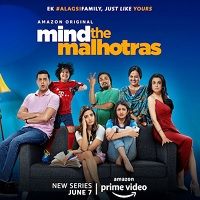 Mind The Malhotras 2019 Hindi Season 1 Complete