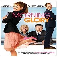 Morning Glory (2010) Hindi Dubbed Full Movie Watch Online HD Free Download