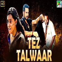 Tez Talwaar Kadugu Hindi Dubbed Full Movie