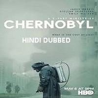 Chernobyl 2019 Hindi Dubbed Season 1 Complete Watch