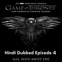 Game Of Thrones Season 4 (2014) Hindi Dubbed [Episode 4] Watch Online HD Free Download