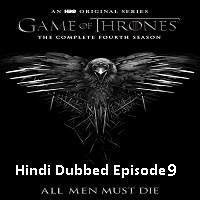Game Of Thrones Season 4 2014 Hindi Dubbed Episode 9 Watch