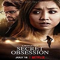 Secret Obsession (2019) Hindi Dubbed Full Movie Watch Online HD Print Free Download