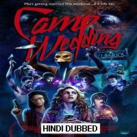 Camp Wedding (2019) Hindi Dubbed [UNOFFICIAL] Full Movie Watch Free Download