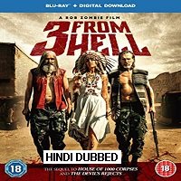 3 From Hell (2019) Hindi Dubbed [UNOFFICIAL] Full Movie Watch Online HD Print Free Download