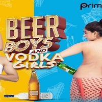 Beer Boys Vodka Girls (2019) Hindi Season 1 Complete Watch Online HD Free Download