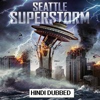 Seattle Superstorm (2012) Hindi Dubbed Full Movie Watch Online HD Free Download