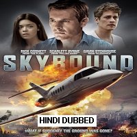 Skybound (2017) Hindi Dubbed Full Movie Watch Online HD Print Free Download