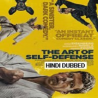 The Art of Self-Defense (2019) Hindi Dubbed Full Movie Watch Online HD Free Download