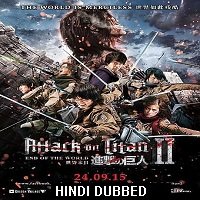 Attack on Titan Part 2 (2015) Hindi Dubbed Full Movie Watch Online HD Free Download
