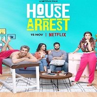 House Arrest (2019) Hindi Full Movie Watch Online HD Print Free Download