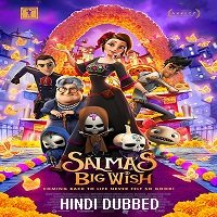 Salmas Big Wish (2019) Hindi Dubbed