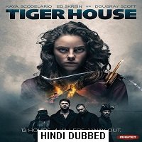 Tiger House (2015) Hindi Dubbed