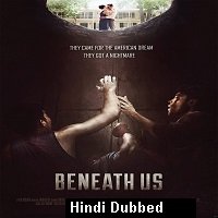 Beneath Us (2019) Hindi Dubbed