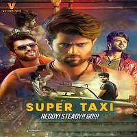 Super Taxi (Taxiwala 2019) Hindi Dubbed