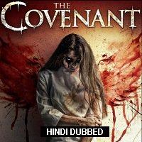 The Covenant (2017) Hindi Dubbed Full Movie Watch Online HD Print Free Download