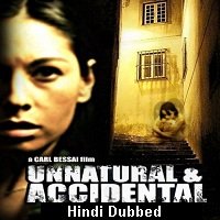 Unnatural And Accidental (2006) Hindi Dubbed