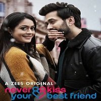 Never Kiss Your Best Friend (2020) Hindi Season 1