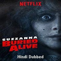 Suzzanna Buried Alive (2018) Unofficial Hindi Dubbed Full Movie