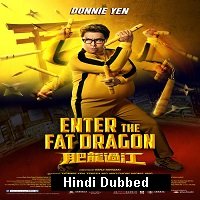 Enter the Fat Dragon (2020) Unofficial Hindi Dubbed Full Movie Watch Free Download