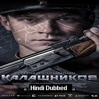 Kalashnikov (2020) Unofficial Hindi Dubbed Full Movie