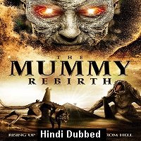 The Mummy Rebirth (2019) Hindi Dubbed