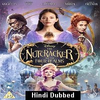 The Nutcracker And the Four Realms (2018) Hindi Dubbed Orignal Full Movie Watch Online HD Free Download