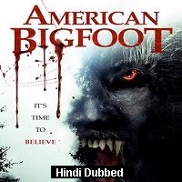 American Bigfoot (2017) Hindi Dubbed Full Movie Watch Online HD Free Download