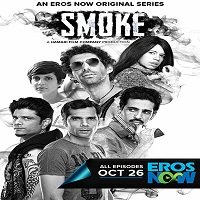Smoke (2018) Hindi Season 1 Complete Watch Online HD Print Free Download
