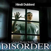 Disorder (2006) Hindi Dubbed Full Movie Watch