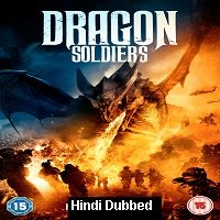 Dragon Soldiers (2020) Unofficial Hindi Dubbed Full Movie