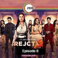 RejctX (2020) Hindi Season 2 [Episode 8] Watch Online HD Print Free Download