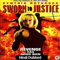 Sworn to Justice (1996) Hindi Dubbed Full Movie Watch Online HD Print Free Download