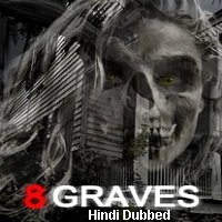 8 Graves (2020) Unofficial Hindi Dubbed Full Movie Watch Free Download