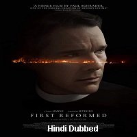 First Reformed (2017) Hindi Dubbed Original Full Movie Watch Online Free Download