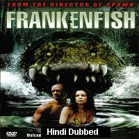 Frankenfish (2004) Hindi Dubbed Full Movie Watch Online HD Print Free Download