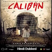 The Banished (Caliban 2019) Unofficial Hindi Dubbed Full Movie Watch Free Download