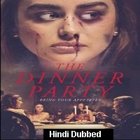 The Dinner Party (2020) Unofficial Hindi Dubbed Full Movie Watch Free Download