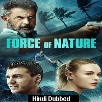 Force of Nature (2020) Unofficial Hindi Dubbed Full Movie