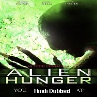 Alien Hunger (2017) Hindi Dubbed Full Movie Watch Online HD Print Free Download