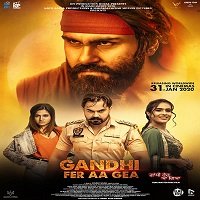 Gandhi Fer Aa Gea (2020) Punjabi Full Movie Watch Online HD Print Free Download